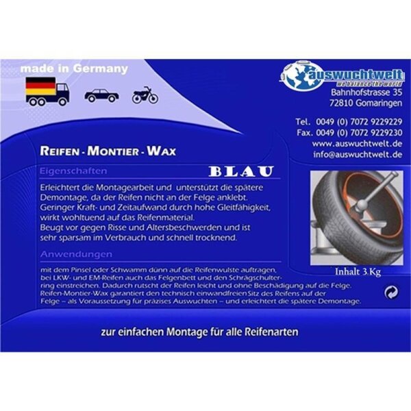 Reifen - Montier - Wax Blau. Eigenschaften: Erleichtert die Montagearbeit und unterstützt die spätere Demontage, da der Reifen nicht an der Felge anklebt. Geringer Kraft- und Zeitaufwand durch hohe Gleitfähigkeit, wirkt wohltuend auf das Reifenmaterial. Beugt vor gegen Risse und Altersbeschwerden und ist sehr sparsam im Verbrauch und schnell trocknend. Anwendungen: Mit dem Pinsel oder Schwamm dünn auf die Reifenwulste auftragen, bei LKW- und EM-Reifen auch das Felgenbett und den Schrägschulterring einstreichen. Dadurch rutscht der Reifen leicht und ohne Beschädigung auf die Felge. Reifen-Montier-Wax garantiert den technisch einwandfreien Sitz des Reifens auf der Felge – als Voraussetzung für präzises Auswuchten – und erleichtert die spätere Demontage. Made in Germany. Auswuchtwelt, Bahnhofstrasse 35, 72810 Gomaringen. Tel. 0049 (0) 7072 9229229, Fax 0049 (0) 7072 9229230, www.auswuchtwelt.de, info@auswuchtwelt.de. Inhalt 3 kg. Zur einfachen Montage für alle Reifenarten.
