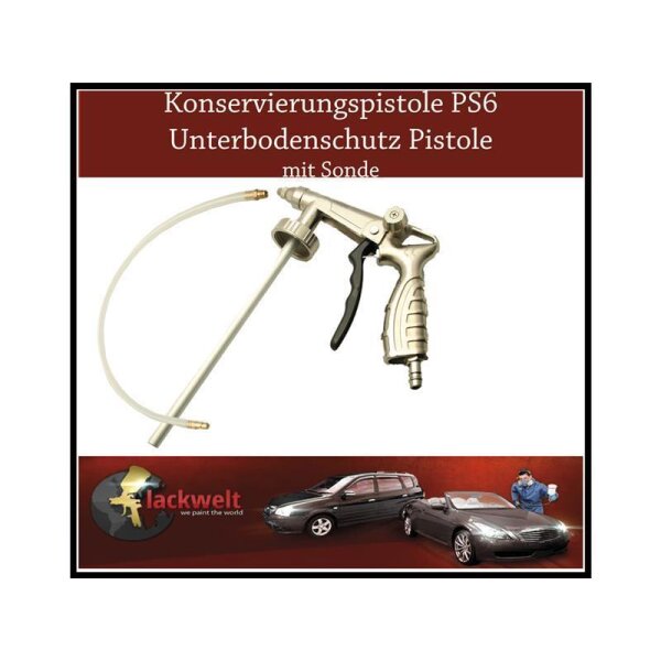 Oben im Bild steht auf braun-rotem Hintergrund in weißer Schrift Konservierungspistole PS6 Unterbodenschutz Pistole mit Sonde. Darunter ist eine silberfarbene Pistole mit einem langen, angeschlossenen Schlauch zu sehen. Unten im Bild auf braun-rotem Hintergrund sieht man das Logo von Lackwelt mit dem Slogan we paint the world, ein schwarzes Auto, ein silbernes Auto und eine Person, die Schutzkleidung trägt und mit einer Sprühpistole arbeitet.