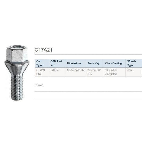 Das Bild zeigt eine Radschraube aus Metall mit sechseckigem Kopf und langem, teilweise gewindetem Schaft. Rechts daneben befindet sich eine Tabelle mit den technischen Daten: Artikelnummer C17A21, passend für Fahrzeugtyp C1 (PM, PN), OEM Teilenummer 5405.77, Maße M12x1,5x21/42, Form Kegelig 60 Grad K17, Beschichtung 10.9 Weiß Verzinkt, geeignet für Stahlfelgen.